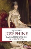 Eric Leclercq - Joséphine - La réussite cachée de Napoléon.