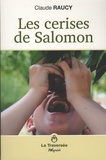 Claude Raucy - Les cerises de Salomon.