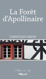 Christian Libens - Foret d'apollinaire (la).