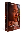 Alain Huart - Kivu, l'espoir.