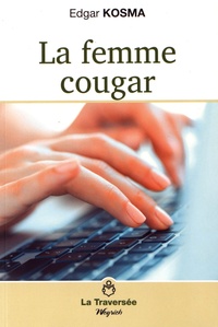 Edgar Kosma - La femme cougar.