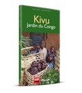 Alain Huart et Chantal Tombu - Congo poche 3 : Kivu. jardin du congo.