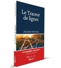 Jacques Nicolas - Le traceur de lignes.