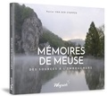 Xavier Van der Stappen - Mémoires de Meuse - Des sources à l'embouchure.
