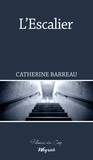Catherine Barreau - L'escalier.