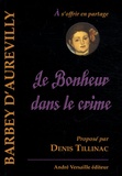 Jules Barbey d'Aurevilly - Le Bonheur dans le crime.