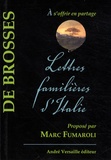 Charles de Brosses - Lettres familières d'Italie.