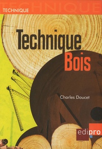 Charles Doucet - Technique du bois.