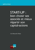 Carl-Alexandre Robyn - Start-up : bien choisir ses associés et mieux répartir son capital-actions.