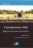 Philippe Ledent - L'entrepreneur idéal - Eloge de la permaculture d'entreprise !.