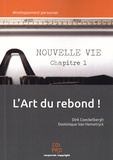 Dirk Coeckelbergh et Dominique Van Hemelrijick - L'art du rebond !.