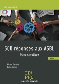 Michel Davagle - 500 réponses aux ASBL - Manuel pratique.