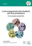 Céline Dispas et Anne Coyette - L’accompagnement des étudiants par leurs professeurs - Cinq aspects essentiels.