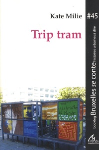 Kate Milie - Trip tram.