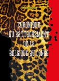  Collectif Manifestement - Chronique du rattachement de la Belgique au Congo.