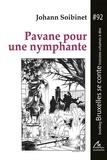 Johann Soibinet - Pavane pour une nymphante - une enquête d'Everett Evenwrite.