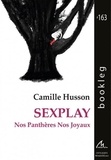 Camille Husson - Sexplay - nos panthères, nos joyaux.