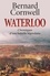 Bernard Cornwell - Waterloo - Chroniques d'une bataille légendaire.