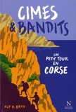 Alf B. Bryn - Cimes et bandits - Un petit tour en Corse.