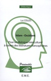 Luc Collès - Islam-Occident - Pour un dialogue interculturel à travers des littératures francophones.