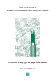 Jacques Carion et Georges Jacques - Aventures et voyages au pays de la romane - Pour Pierre Massart.