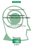  XXX - Nouveaux apports à l'étude des expressions figées - Nuevas aportaciones al estudio de las expresiones fijas.