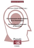  XXX - El componente etnolingüístico de la paremiologia - The ethnolinguistic Component of Paremiology.