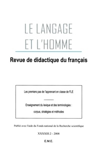 Luc Collès - Le Langage et l'Homme Volume 43 N° 2/2008 : Les premiers pas de l'apprenant en classe de FLE.
