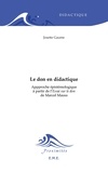 Josette Gaume - Le don en didactique - Approche épistémologique à partir de l'Essai sur le don de Marcel Mauss.