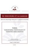 Laurence Rosier - Le discours et la langue N° 2.2/2010-2012 : Varia, variations textuelles et variétés discursives.