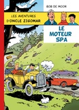 Bob De Moor - Les aventures d'oncle Zigomar Tome 2 : Le moteur Spa.