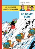 Bob De Moor - Les aventures d'oncle Zigomar Tome 1 : Le doigt bleu.