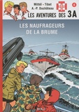  Mittéï et  Tibet - Les aventures des 3A Tome 4 : Les naufrageurs de la brume.