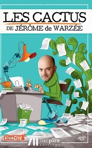 Jérôme de Warzée - Les cactus - Tome 1.