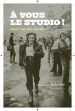 Alain Van den Abeele - A vous le studio !.