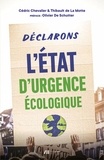 Thibault de la Motte et Cédric Chevalier - Déclarons l'état d'urgence écologique.