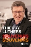 Thierry Luthers - Souvenirs, souvenirs.