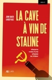 Nick Place - La cave à vin de Staline - Histoire vraie d'une chasse au trésor.