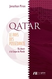 Jonathan Piron - Qatar - Le pays des possédants.