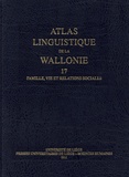 Jean Haust - Atlas Linguistique de la Wallonie - Tome 17, Famille, vie et relations sociales.