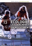 Marie-Laurence Dubois et Szymon Zareba - Etopia N° 13/2013 : Ecologie : les archives en mouvement.