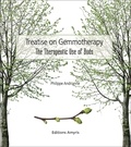 Philippe Andrianne - Treatise on Gemmotherapy - The therapeutic use of buds.