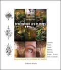 Christian Escriva et Jean-Michel Florin - Rencontrer les plantes - Approche par la méthode de Goethe.