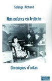 Solange Richard - Mon enfance en Ardèche - Chroniques d'antan.