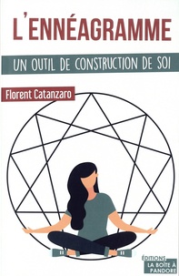 Florent Catanzaro - L'ennéagramme - Un outil de construction de soi.