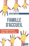 Véronique Brandy - Famille d'accueil - Les expériences avant de se lancer.