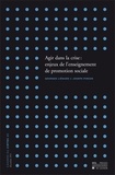Georges Liénard et Joseph Pirson - Cahiers du CIRTES N° 6, Décembre 2011 : Agir dans la crise : enjeux de l'enseignement de promotion sociale.