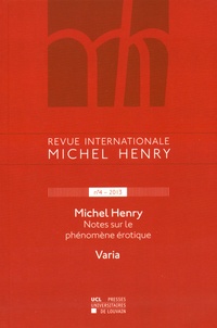 Jean Leclercq - Revue internationale Michel Henry N° 4/2013 : Notes sur le phénomène érotique.