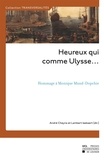 André Cheyns et Lambert Isebaert - Heureux qui comme Ulysse... - Hommage à Monique Mund-Dopchie.