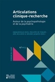 Emmanuelle Zech et Philippe de Timary - Articulations clinique-recherche - Autour de la psychopathologie et de la psychiatrie.
